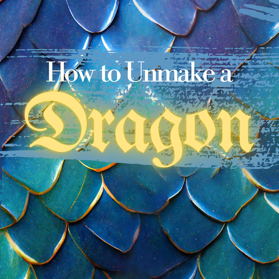 Unmake a Dragon Cover Square